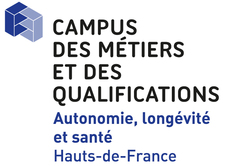 CAMPUS DES MÉTIERS ET DES QUALIFICATIONS Autonomie, Longévité et Santé